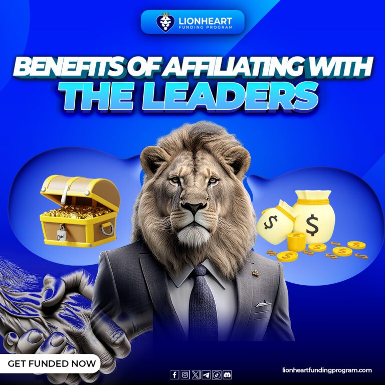 Benefits for Forex Affiliates with the Lionheart Funding Program.